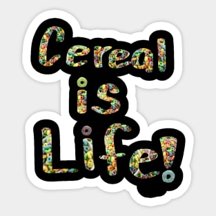 Cereal is Life (small) Sticker